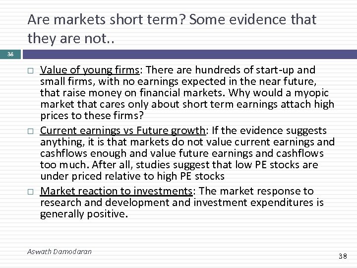 Are markets short term? Some evidence that they are not. . 38 Value of