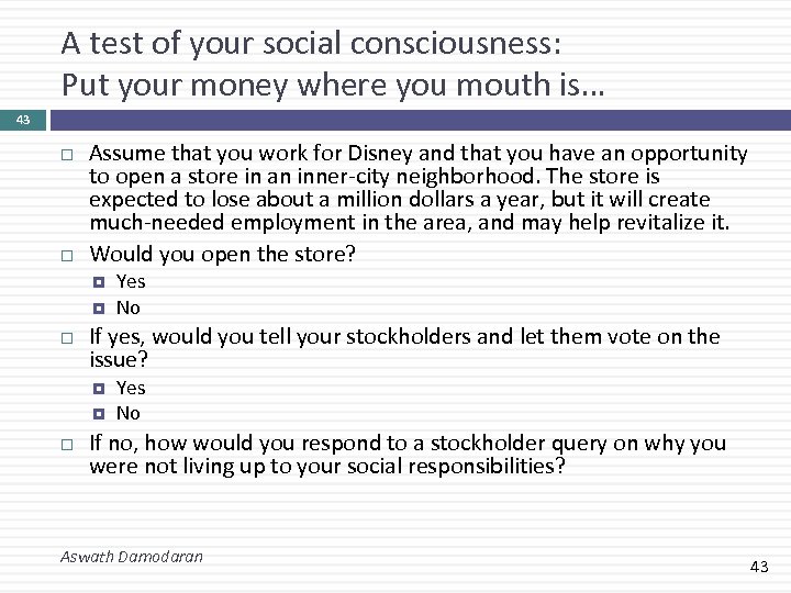 A test of your social consciousness: Put your money where you mouth is… 43