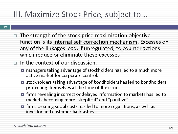 III. Maximize Stock Price, subject to. . 49 The strength of the stock price