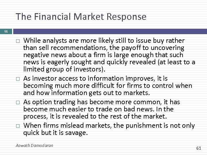 The Financial Market Response 61 While analysts are more likely still to issue buy