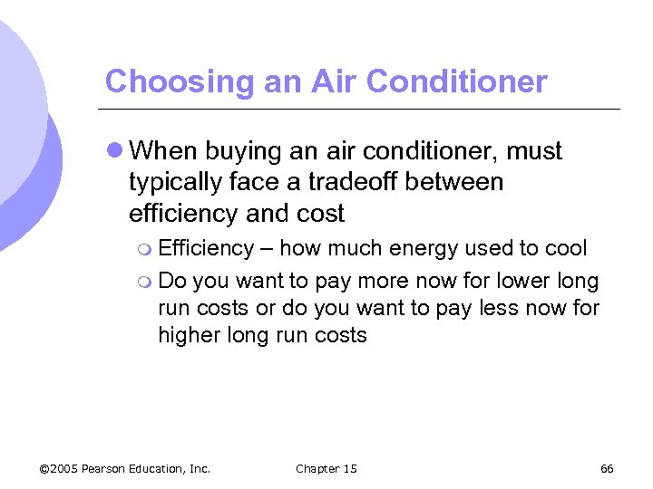 Choosing an Air Conditioner l When buying an air conditioner, must typically face a