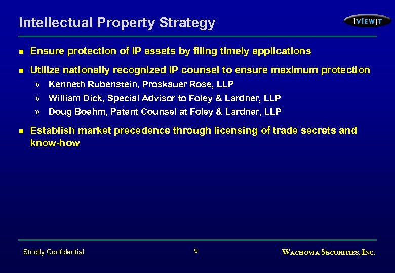 Intellectual Property Strategy n Ensure protection of IP assets by filing timely applications n