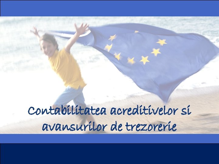  Contabilitatea acreditivelor si avansurilor de trezorerie 