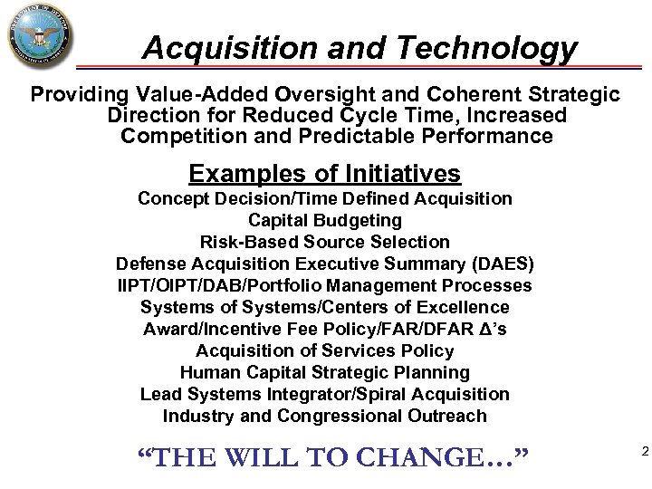 Acquisition and Technology Providing Value-Added Oversight and Coherent Strategic Direction for Reduced Cycle Time,