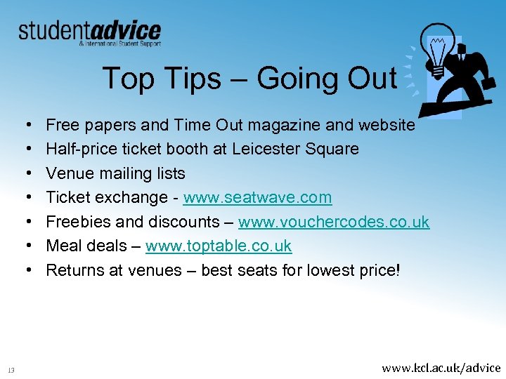 Top Tips – Going Out • • 13 Free papers and Time Out magazine