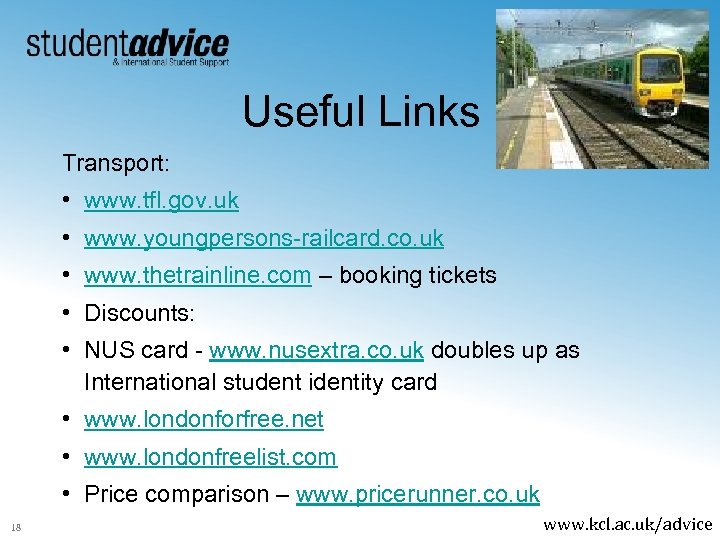 Useful Links Transport: • www. tfl. gov. uk • www. youngpersons-railcard. co. uk •