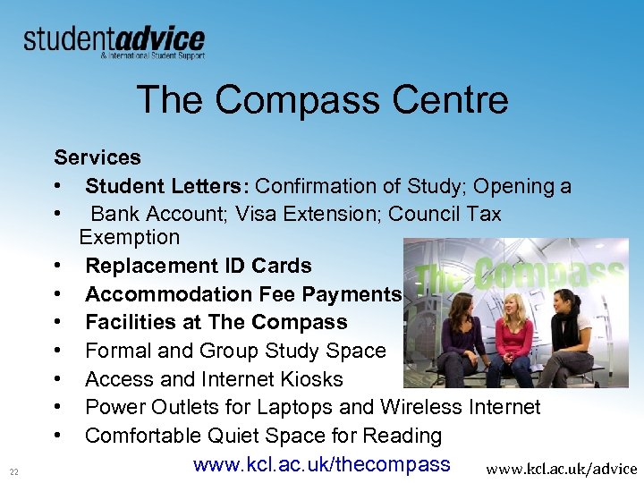 The Compass Centre 22 Services • Student Letters: Confirmation of Study; Opening a •