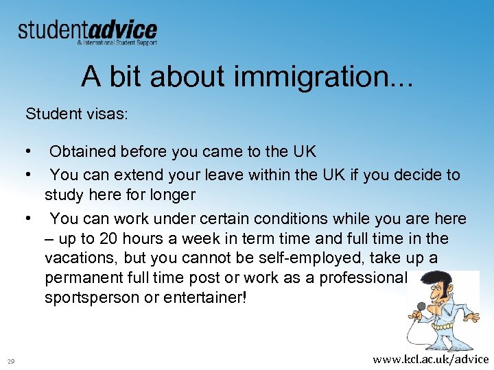 A bit about immigration. . . Student visas: • • Obtained before you came