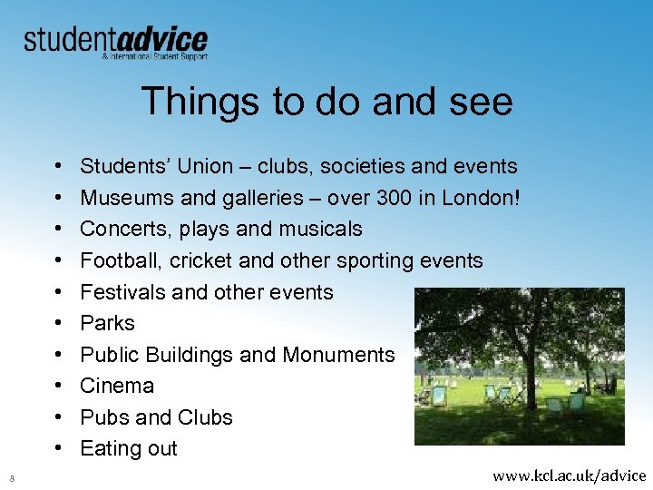 Things to do and see • • • 8 Students’ Union – clubs, societies