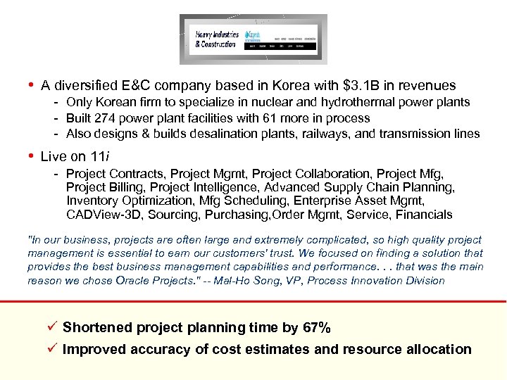  • A diversified E&C company based in Korea with $3. 1 B in