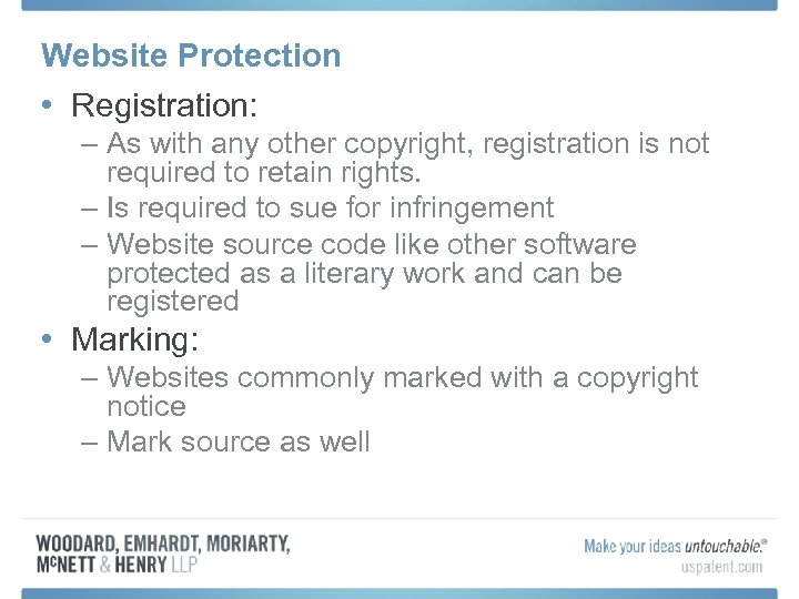 Website Protection • Registration: – As with any other copyright, registration is not required