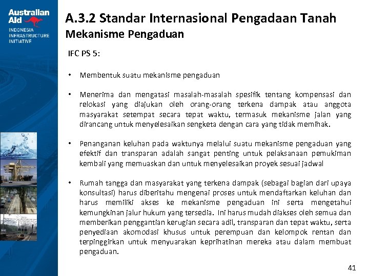 A. 3. 2 Standar Internasional Pengadaan Tanah Mekanisme Pengaduan IFC PS 5: • Membentuk