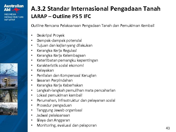 A. 3. 2 Standar Internasional Pengadaan Tanah LARAP – Outline PS 5 IFC Outline