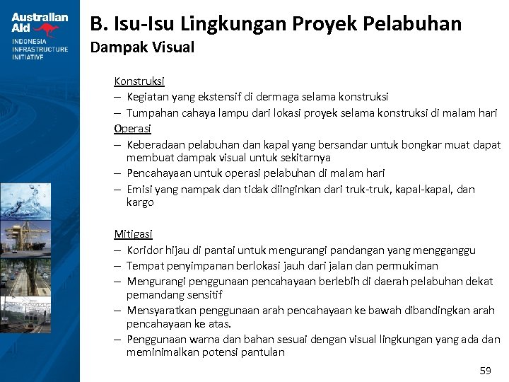 B. Isu-Isu Lingkungan Proyek Pelabuhan Dampak Visual Konstruksi – Kegiatan yang ekstensif di dermaga