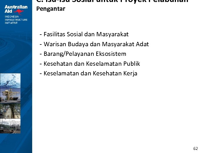 C. Isu-isu Sosial untuk Proyek Pelabuhan Pengantar - Fasilitas Sosial dan Masyarakat - Warisan