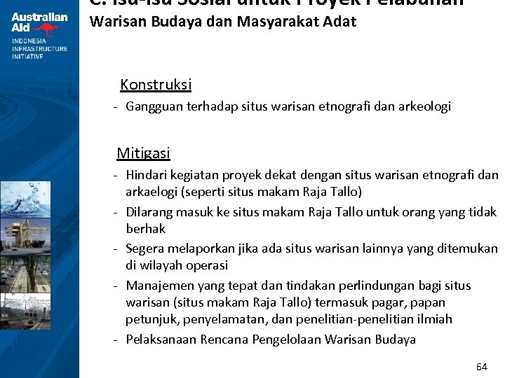 C. Isu-isu Sosial untuk Proyek Pelabuhan Warisan Budaya dan Masyarakat Adat Konstruksi - Gangguan