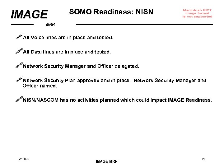 IMAGE SOMO Readiness: NISN MRR !All Voice lines are in place and tested. !All