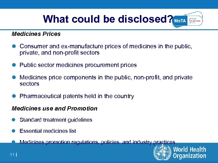 What could be disclosed? Medicines Prices l Consumer and ex-manufacture prices of medicines in