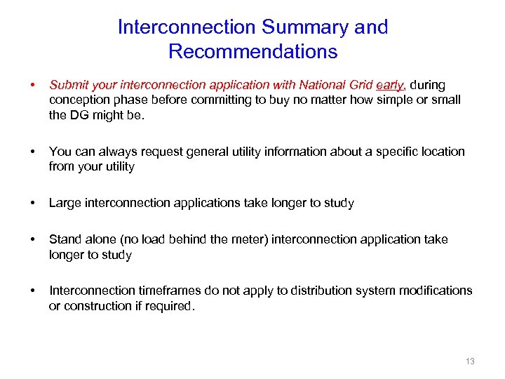 Interconnection Summary and Recommendations • Submit your interconnection application with National Grid early, during