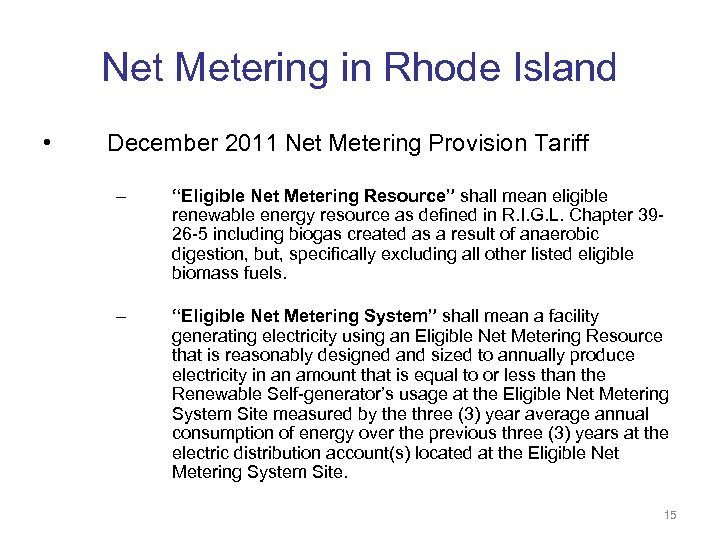 Net Metering in Rhode Island • December 2011 Net Metering Provision Tariff – “Eligible