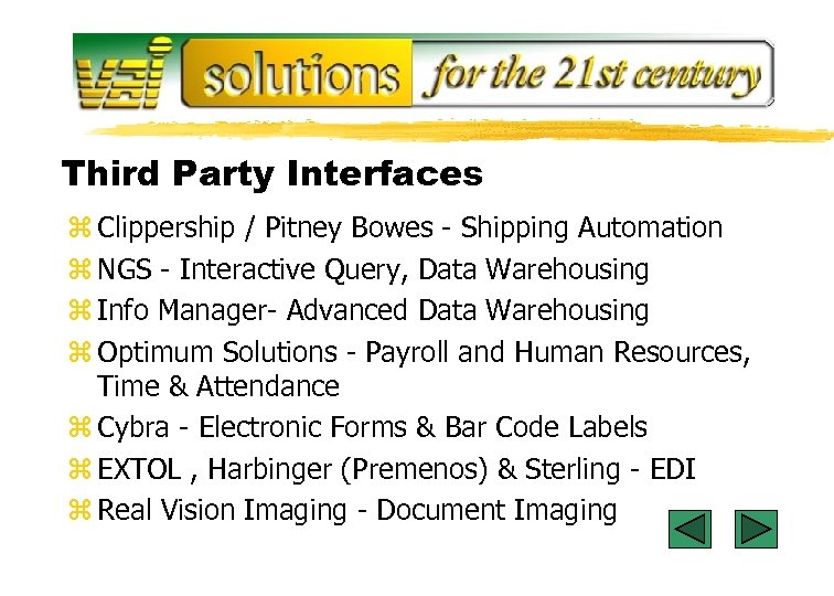 Third Party Interfaces z Clippership / Pitney Bowes - Shipping Automation z NGS -