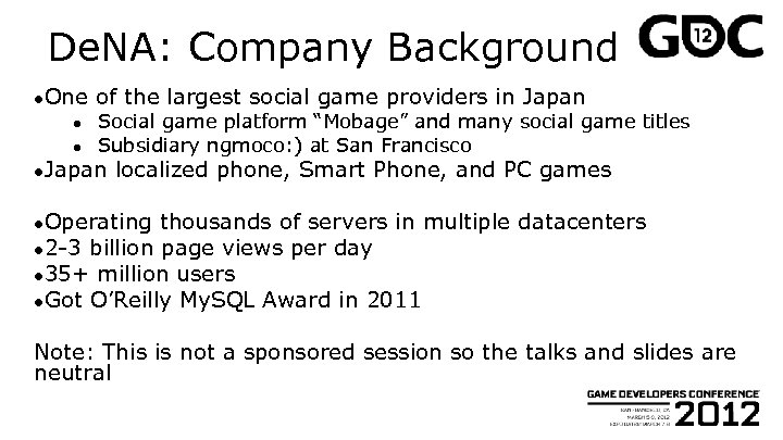 De. NA: Company Background ●One ● ● of the largest social game providers in