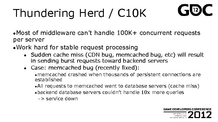 Thundering Herd / C 10 K ●Most of middleware can’t handle 100 K+ concurrent