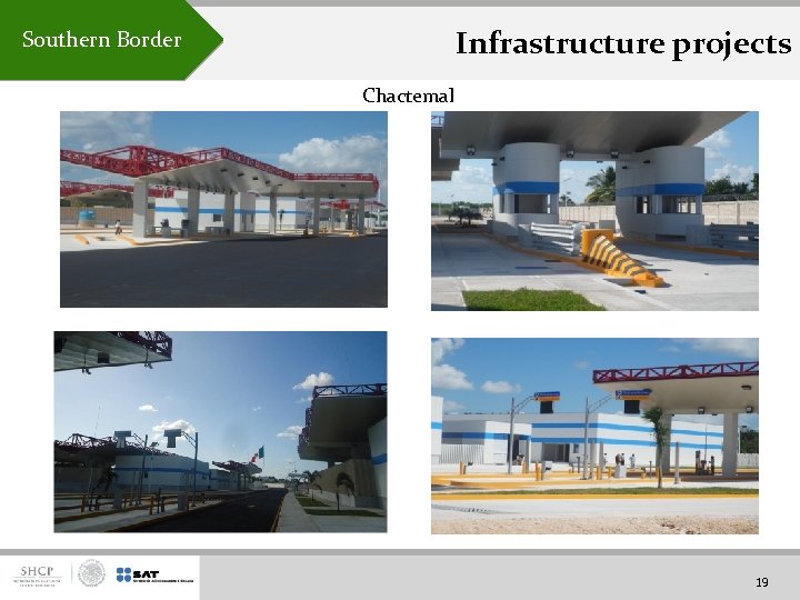 Southern Border Infrastructure projects Chactemal 19 