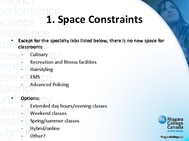 1. Space Constraints • Except for the specialty labs listed below, there is no
