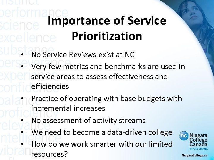 Importance of Service Prioritization • No Service Reviews exist at NC • Very few