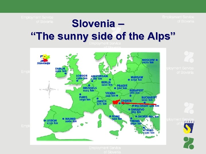 Slovenia – “The sunny side of the Alps” 