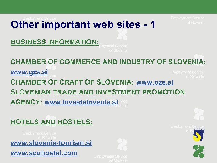 Other important web sites - 1 BUSINESS INFORMATION: CHAMBER OF COMMERCE AND INDUSTRY OF