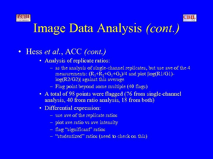 Image Data Analysis (cont. ) • Hess et al. , ACC (cont. ) •