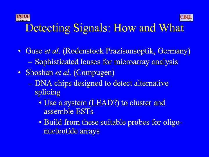 Detecting Signals: How and What • Guse et al. (Rodenstock Prazisonsoptik, Germany) – Sophisticated