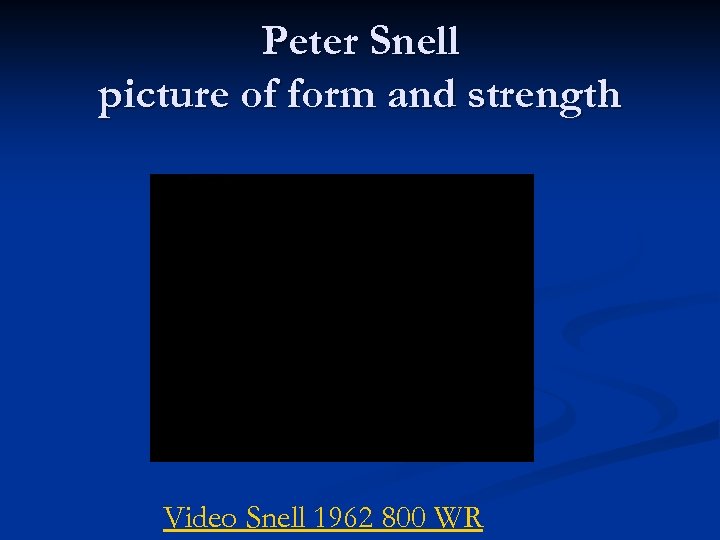 Peter Snell picture of form and strength Video Snell 1962 800 WR 