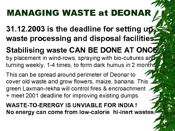 MANAGING WASTE at DEONAR 31. 12. 2003 is the deadline for setting up waste