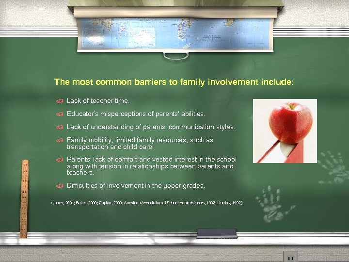 The most common barriers to family involvement include: / Lack of teacher time. /