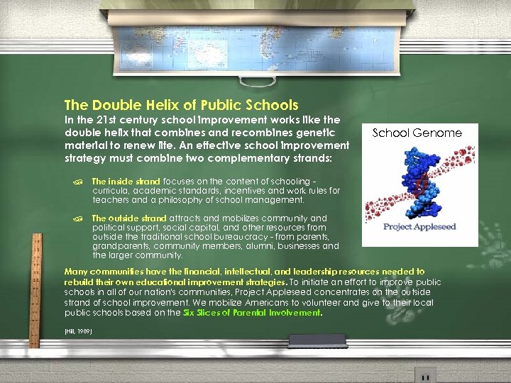 The Double Helix of Public Schools In the 21 st century school improvement works