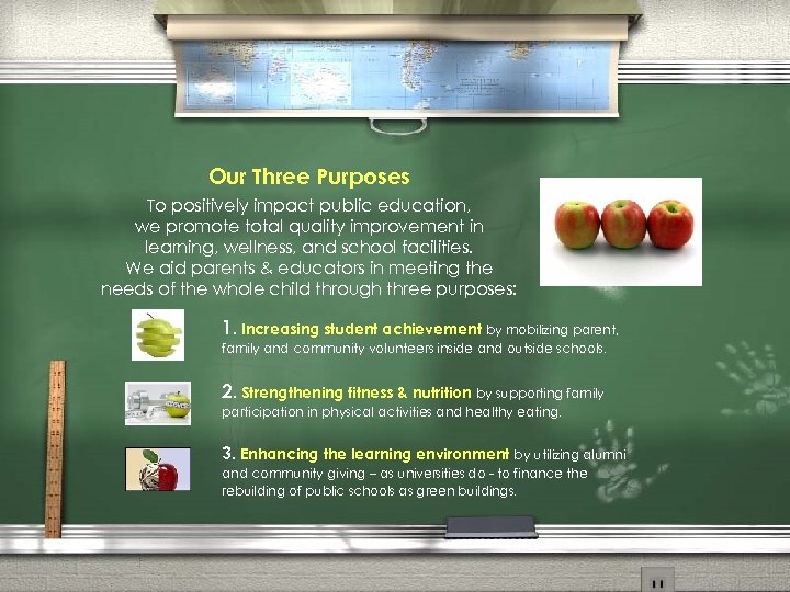 Our Three Purposes To positively impact public education, we promote total quality improvement in