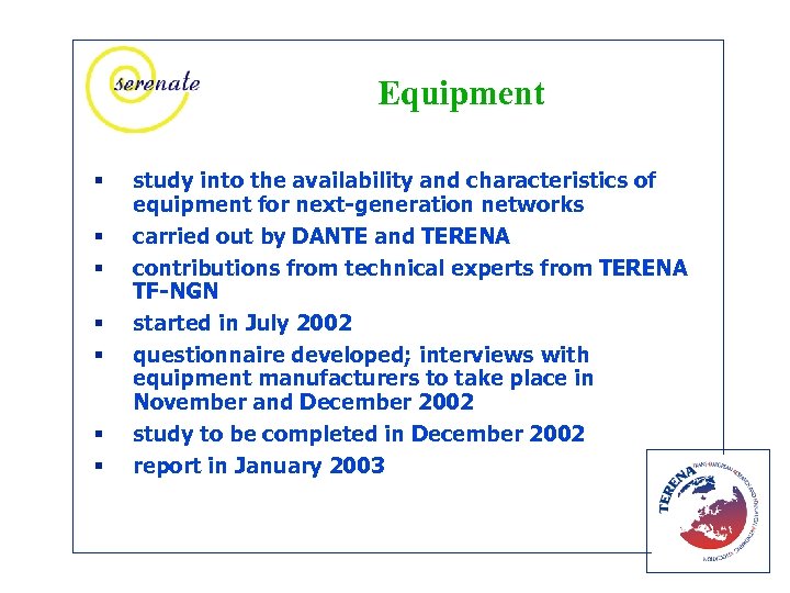 Equipment § § § § study into the availability and characteristics of equipment for