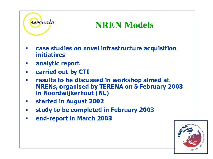 NREN Models § § § § case studies on novel infrastructure acquisition initiatives analytic