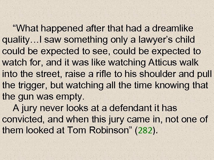 “What happened after that had a dreamlike quality…I saw something only a lawyer’s child