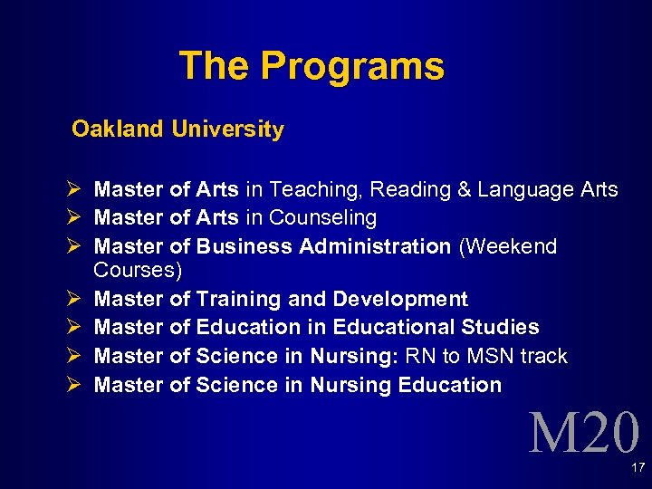 The Programs Oakland University Ø Master of Arts in Teaching, Reading & Language Arts