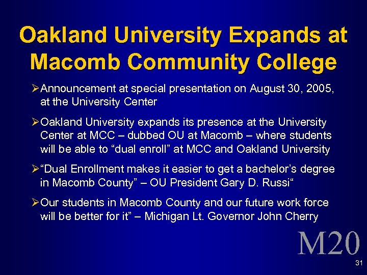 Oakland University Expands at Macomb Community College ØAnnouncement at special presentation on August 30,