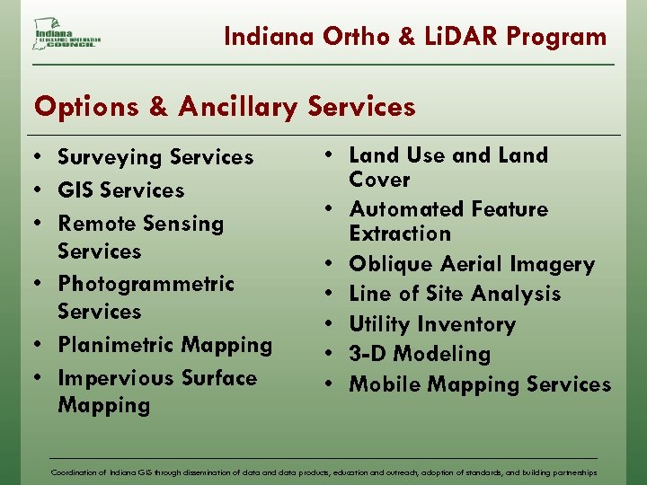 Indiana Ortho & Li. DAR Program Options & Ancillary Services • Surveying Services •