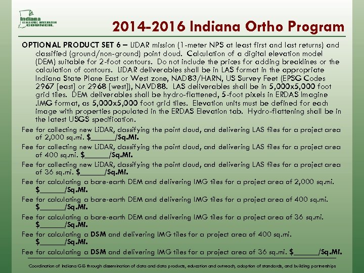 2014 -2016 Indiana Ortho Program OPTIONAL PRODUCT SET 6 – Li. DAR mission (1