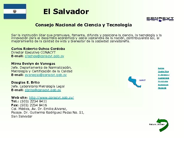 El Salvador Consejo Nacional de Ciencia y Tecnología Ser la institución líder que promueva,