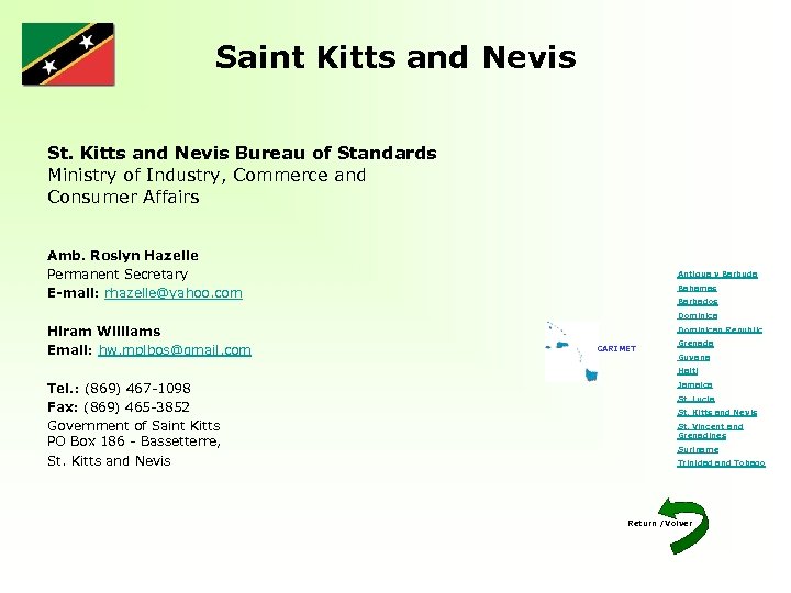 Saint Kitts and Nevis St. Kitts and Nevis Bureau of Standards Ministry of Industry,