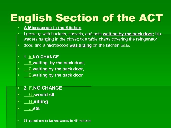 English Section of the ACT § A Microscope in the Kitchen § I grew