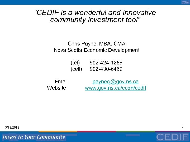 “CEDIF is a wonderful and innovative community investment tool” Chris Payne, MBA, CMA Nova